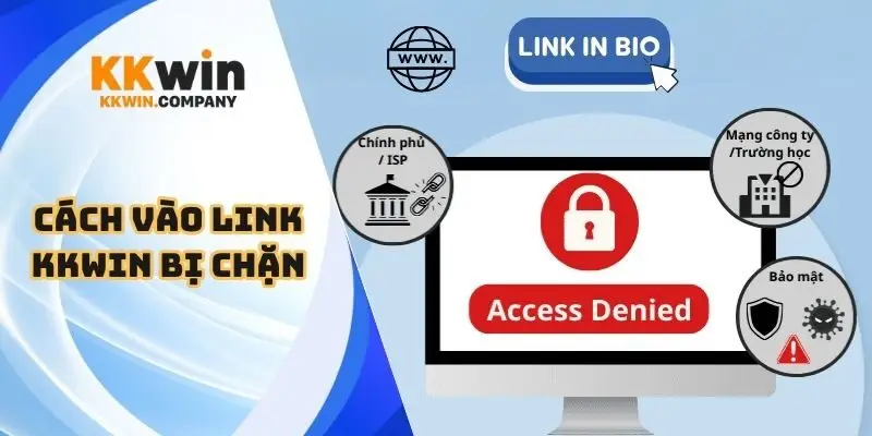 Cách Vào Link Kkwin Bị Chặn
