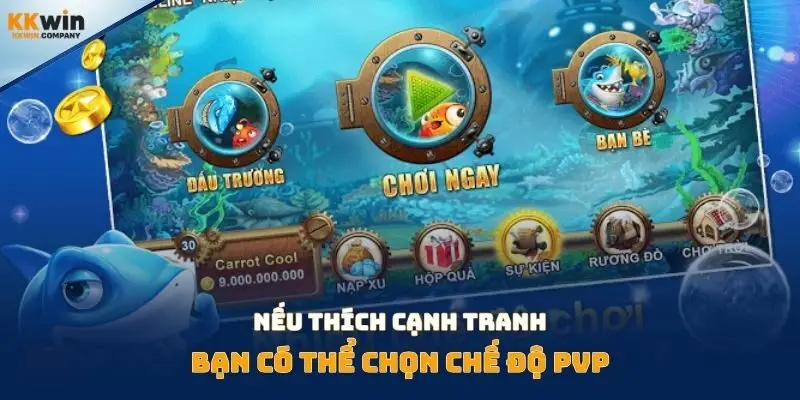Nếu thích cạnh tranh, bạn có thể chọn chế độ PvP