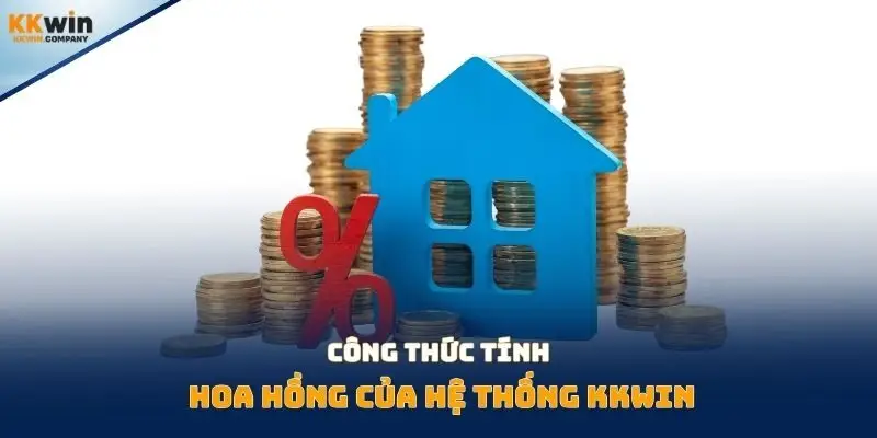 Công thức tính hoa hồng của hệ thống Kkwin