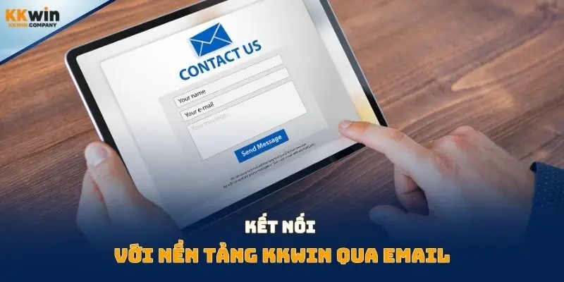 Kết nối với nền tảng Kkwin qua email