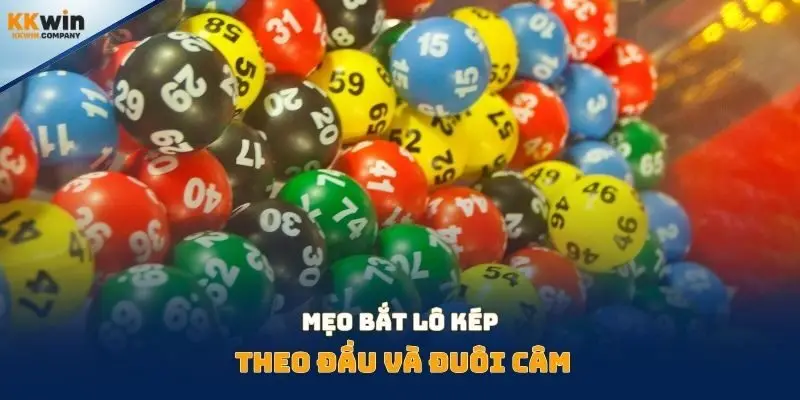 Mẹo bắt lô kép theo đầu và đuôi câm