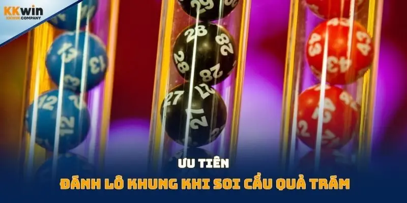 Ưu tiên đánh lô khung khi soi cầu quả trám