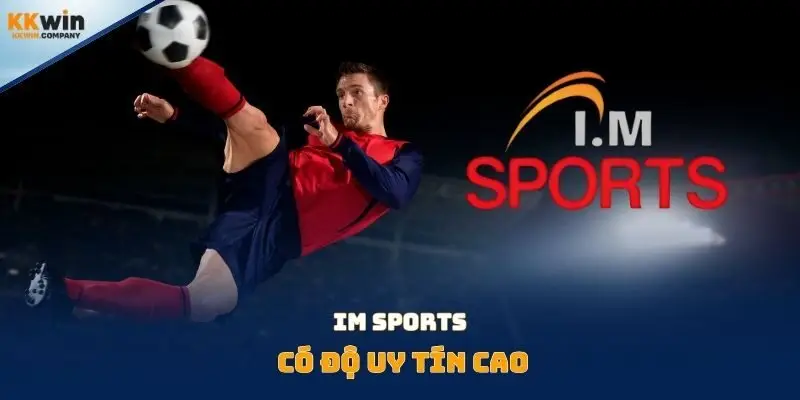 IM Sports có độ uy tín cao