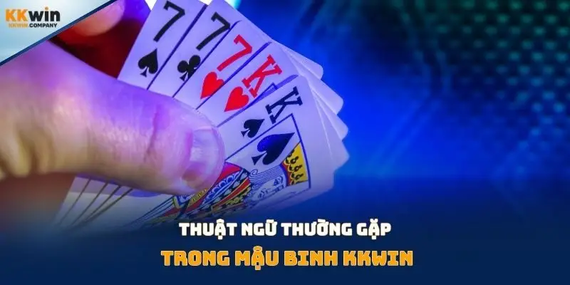 Thuật ngữ thường gặp trong mậu binh Kkwin
