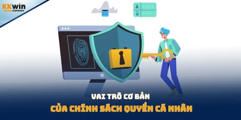 Vai trò cơ bản của chính sách quyền cá nhân